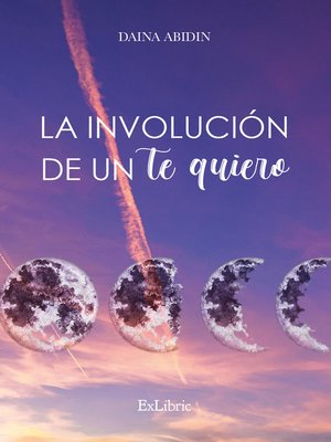 cover image of La involución de un te quiero